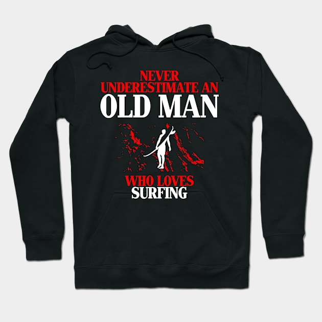 old man who loves surfing Hoodie by luckyboystudio